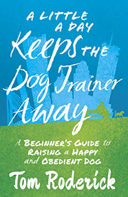 A Little a Day Keeps the Dog Trainer Away
