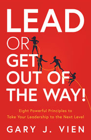 Lead or Get Out of the Way!