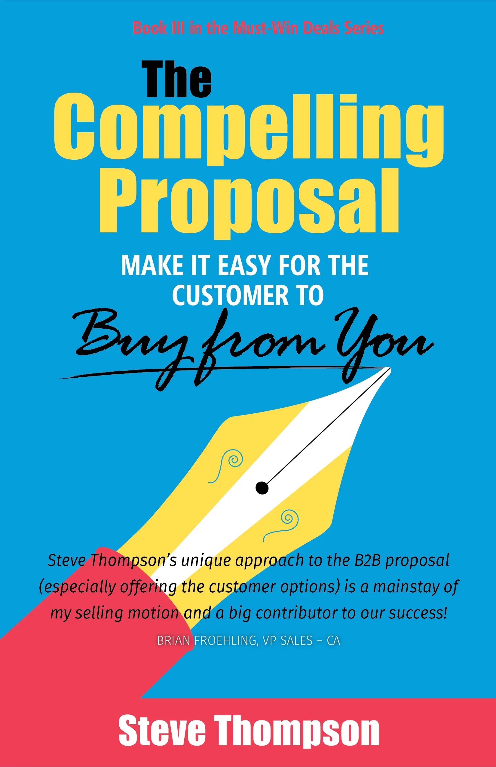 The Compelling Proposal