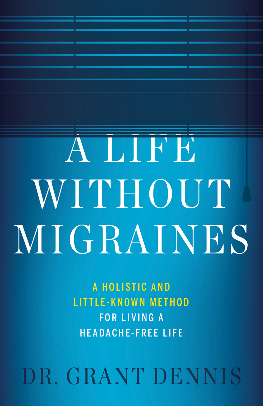 A Life Without Migraines