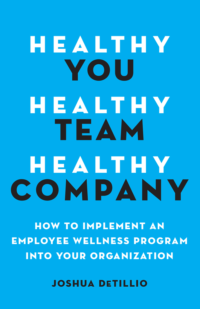 Healthy You, Healthy Team, Healthy Company