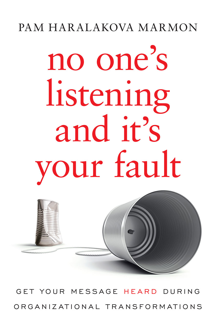No One's Listening and It's Your Fault