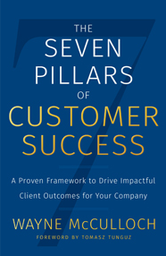 The Seven Pillars of Customer Success