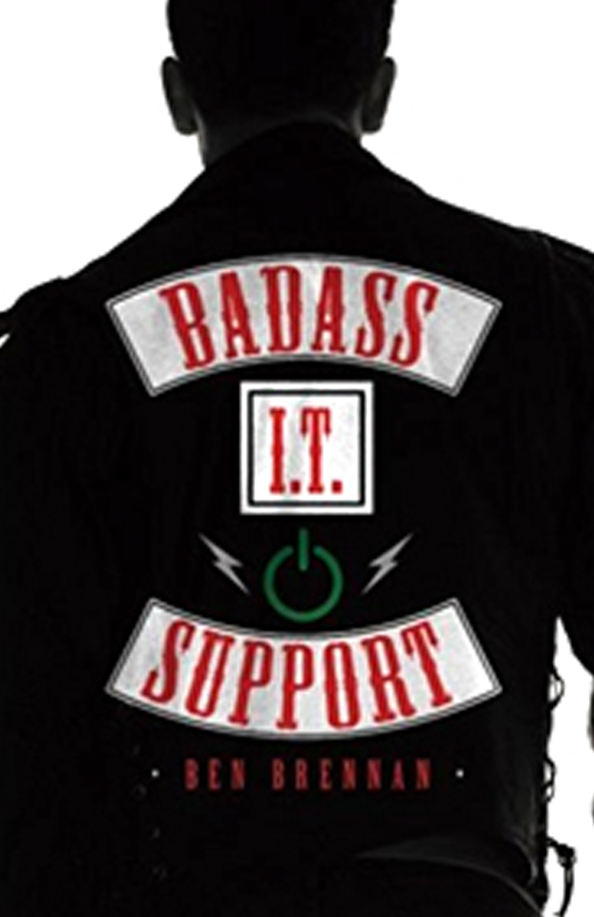 Badass IT Support